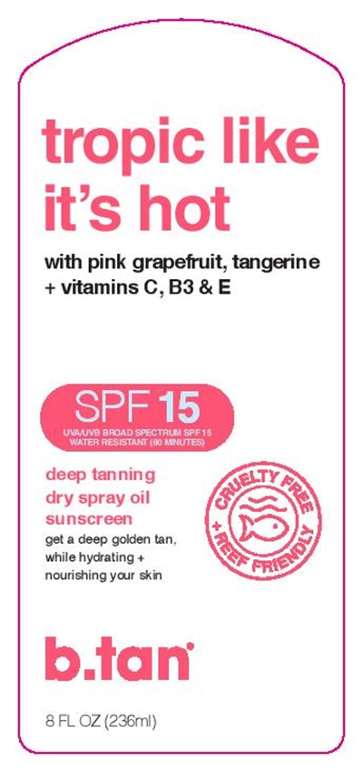 b.tan 236mL Tropic Like it s Hot_Tanning Oil Spray_FDA Update.jpg label - b.tan 236mL Tropic Like it s Hot Tanning Oil Spray FDA Update